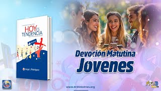 Devoción Matutina Para Jóvenes - 23 de Enero del 2025