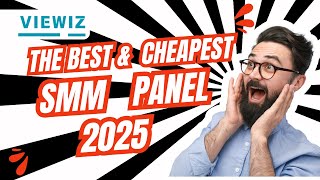 The BEST \u0026 CHEAPEST SMM Panel 2025 | Boost Your Social Media Game