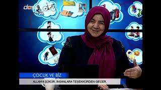 ÇOCUK VE BİZ - 17032015 - ÇOCUKLARDA ŞÜKRAN DUYGUSU - 1 BÖLÜM