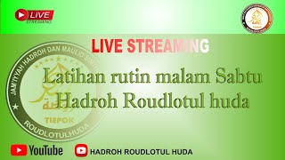 ROUDLOTUL HUDA sedang live sekarang!