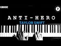 Taylor Swift - Anti-Hero KARAOKE Slowed Acoustic Piano Instrumental COVER LYRICS