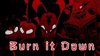 Burn it Down - Skillet [AMV] [HelluvaBoss]