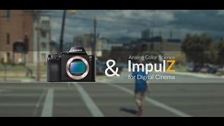 Sony A7s - SLOG 2 Color Grading: Film Look with VisionColor ImpulZ LUTs