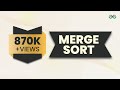 MERGE SORT ALGORITHM | Sorting Algorithm | DSA | GeeksforGeeks
