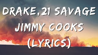 Drake, 21 Savage - Jimmy Cooks (Lyrics)