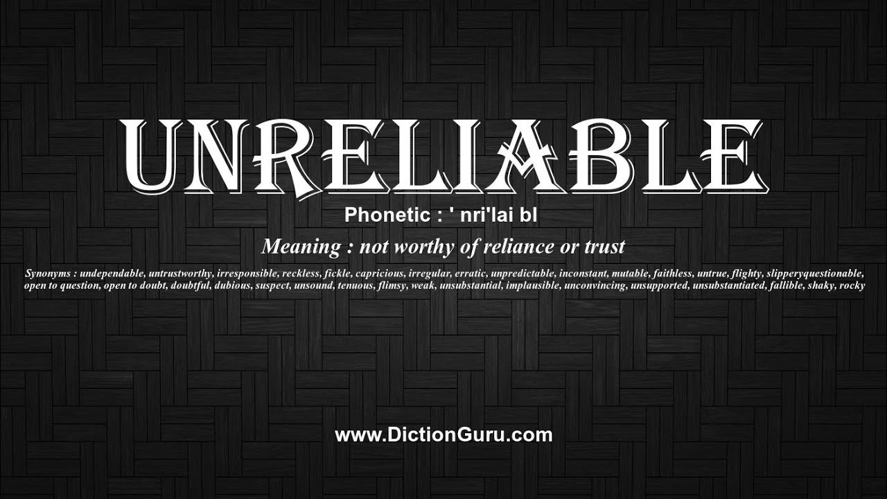 Unreliable Technology Synonym Unreliable Technology Synonym
