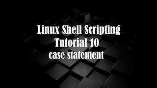 Linux Bash scripting tutorial 10 | case statement in linux | case statement | by learn and code