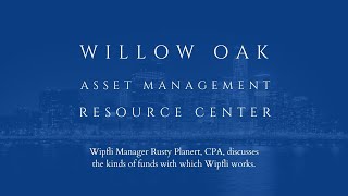 Willow Oak Resource Center: Wipfli Fund Clients