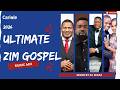 Ultimate Zim Gospel Mix | Best Modern Praise Hits 2026 ft Denzel, Madam Boss & many more