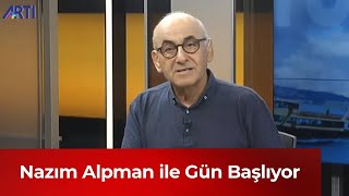 Nazım  Alpman ile Gün Başlıyor'un konuğu yazar Uğur Alpagut