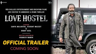 Love Hostel | Official Trailer | Bobby D, Vikrant M | Love Hostel Release Date Update | Coming Soon