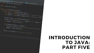 Introduction To Java: Part 5 - Loops