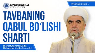 Tavbaning qabul boʻlishi sharti | Hikmatli dunyo