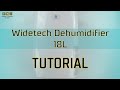 Widetech Dehumidifier 18L Tutorial