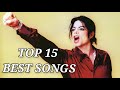 Top 15 Best Michael Jackson Songs Ever | MJ Forever