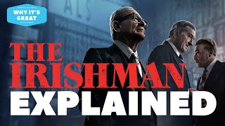 The Irishman Explained And Why It S Great