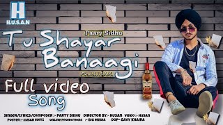 Tu Shayar Banaagi || Parry Sidhu || Act by Husan || Full Video || Latest Punjabi song 2021