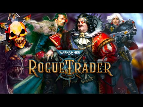 Проходим Warhammer 40,000 Rogue Trader по пути ХАОСА!