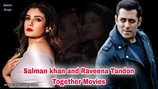 Salman Khan and Raveena Tandon Movies | Together Movies