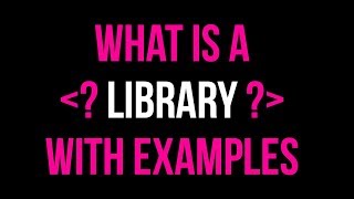 What is a Library? Using Libraries in Code Tutorial | C Library Examples