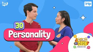 30. Describing Personality - ¿Cómo se dice? Inglés