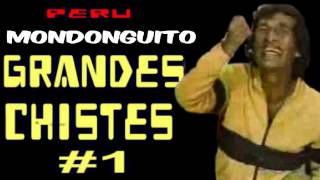 ✫Grandes Chistes ● CHISTES DEL MONDONGUITO # 1 "AYQUERICO"