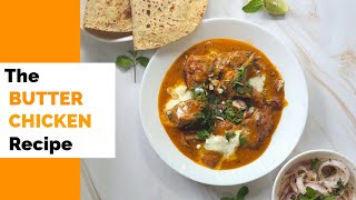 The Butter Chicken recipe