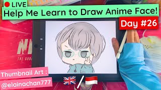 Help Me Learn How to Draw Anime Face - Day 26 Part 1 | Daily Drawing Stream