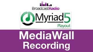 MediaWall 9 - Recording Audio Using The Recorder