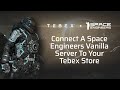 Tebex - Connect A Space Engineers Vanilla Server To Your Tebex Store