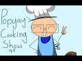 Popyay's Cooking Show (Episode  1)