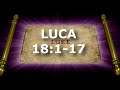 Luca 18:1-17 | Itinerar Biblic | Episodul 230