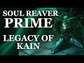 Soul Reaver Prime | What Could Have Been