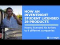 Learn How an inventRight Student Licenses 29 Products to 9 Different Companies!