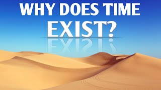 Why does time exist?  |  Dr. James Cooke