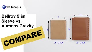 Bellroy Slim Sleeve vs. Aurochs Gravity // the same or different?