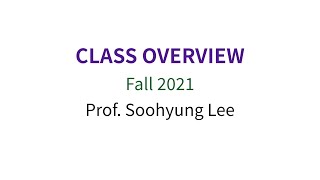Class Overview, Fall 2021