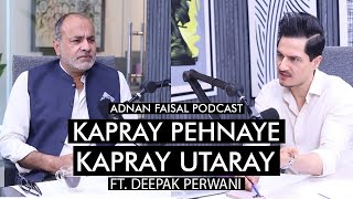 In the hot seat with Deepak Perwani | Adnan Faisal Podcast