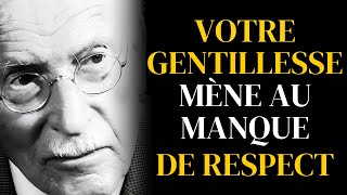 Pourquoi votre gentillesse amène les gens à vous manquer de respect - Carl Jung (Philosophie)