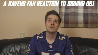 A Ravens Fan Reaction to Signing OBJ