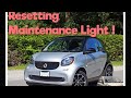 Oil light reset 2016+ Smart Car ForTwo