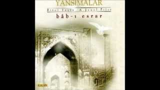 Yansımalar - Bab-ı Esrar - Sızı