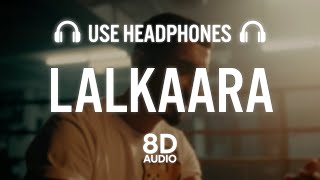 Diljit Dosanjh: Lalkaara (8D AUDIO) Feat. Sultaan | GHOST | Intense, Raj Ranjodh
