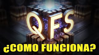 El QFS lo cambiará todo. ¿Tiene algún costo esto? ¿Cómo funciona el QFS?