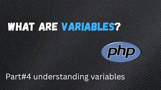 PHP Variables & Data Types Explained | Learn PHP | Part 4