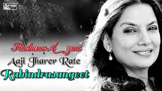 Aaji Jharer Rate | Shabana Azmi | Tagore | #rabindrasangeet