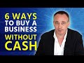 Buy A Business Without Cash / Buying a Business / Jonathan Jay / 2023