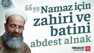 Namaz İçin Zahiri ve Batini Abdest Almak - Şehid Bayram Ali Öztürk Hoca Efendi @ismailaganet