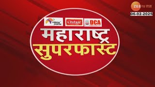 Maharashtra SuperFast | महाराष्ट्र सुपरफास्ट | 9.30 PM | 6th February 2025 | Zee 24 Taas