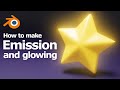 How to make Emission and Glowing Effects around object with Eevee and Cycles in Blender